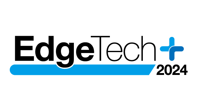 EdgeTech+ 2024